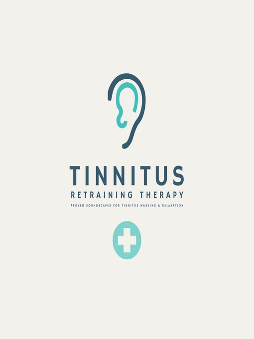 Title details for Tinnitus Retraining Therapy by Tinnitus Research Center - Wait list